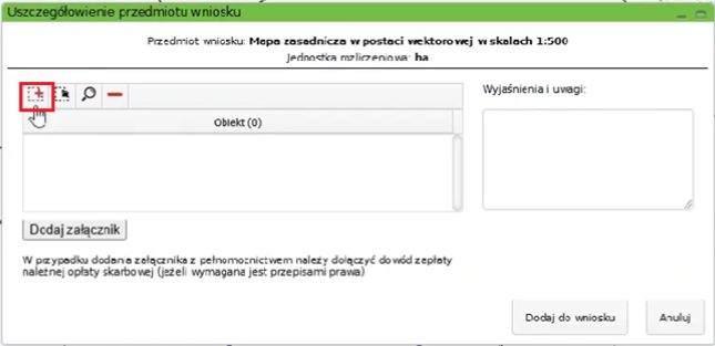 Widok okna: Uszczegółowienie przedmiotu wniosku Widok okna: Uszczegółowienie przedmiotu wniosku