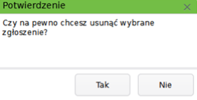 Widok ona potwierdzenia usunięcia zgłoszenia Widok ona potwierdzenia usunięcia zgłoszenia