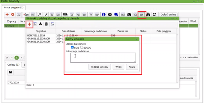Widok okna wniosku o zdalną aktualizację bazy danych i okno dla nowego wniosku Widok okna wniosku o zdalną aktualizację bazy danych i okno dla nowego wniosku