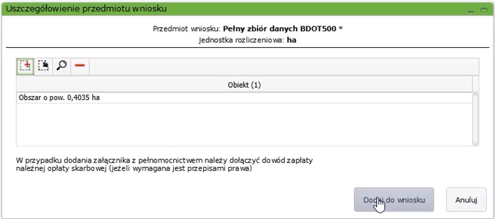 Widok okna z uszczegółowieniem przedmiotu wniosku z wczytaną pozycją na liście Widok okna z uszczegółowieniem przedmiotu wniosku z wczytaną pozycją na liście
