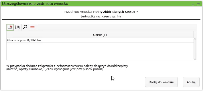 Widok okna z uszczegółowieniem przedmiotu wniosku z wczytaną pozycją na liście Widok okna z uszczegółowieniem przedmiotu wniosku z wczytaną pozycją na liście