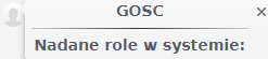 Widok fragmentu okna portalu z informacją o zalogowanym użytkowniku i jego rolach Widok fragmentu okna portalu z informacją o zalogowanym użytkowniku i jego rolach
